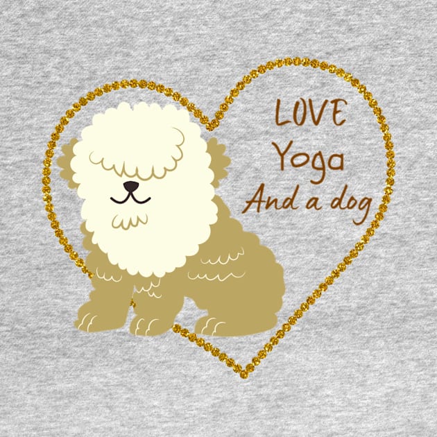 All i need is love and yoga and a dog by DeviAprillia_store